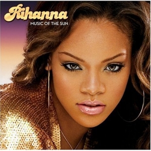 Primer álbum de Rihanna - Music Of The Sun (2005) Primer álbum de Rihanna - Music Of The Sun (2005)