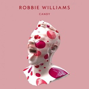 Robbie Williams - Candy Robbie Williams - Candy